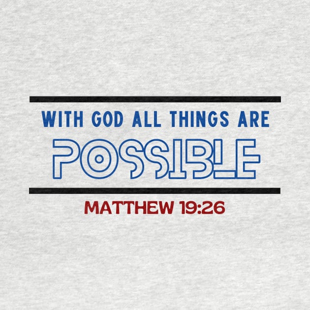 With God All Things Are Possible | Christian Typography by All Things Gospel